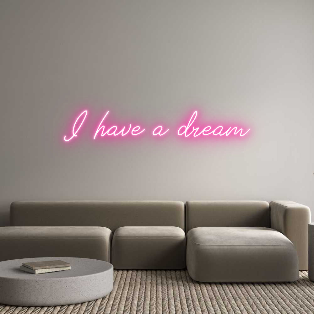 Neon personalizado: I have a dream