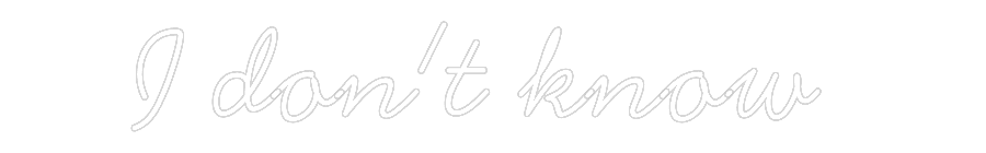 Neon personalizado: I don't know