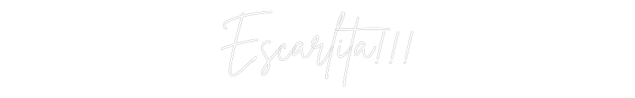 Neon personalizado: Escarlita!!!