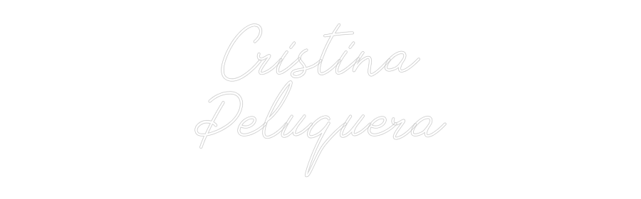Neon personalizado: Cristina
Pel...