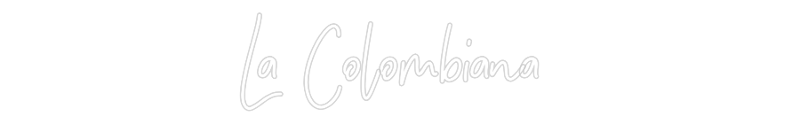 Neon personalizado: La Colombiana