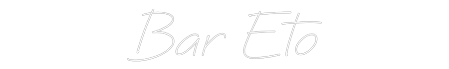 Neon personalizado: Bar Eto