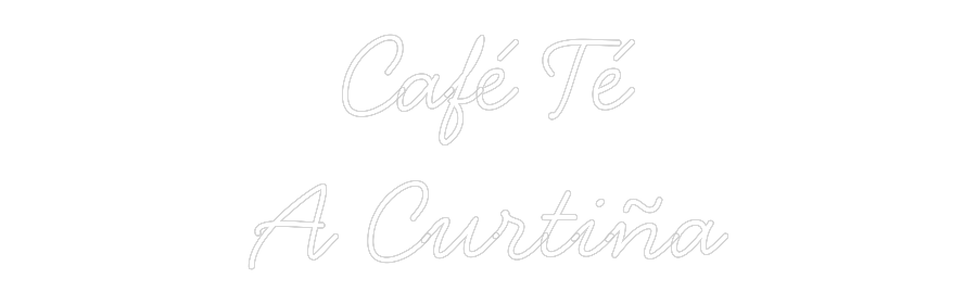 Neon personalizado: Café Té
A Cu...