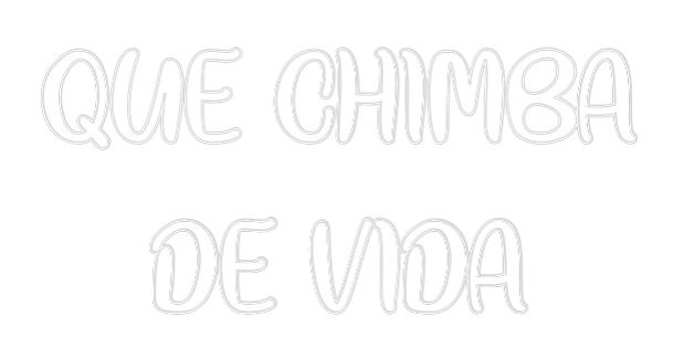 Neon personalizado: QUE CHIMBA
...