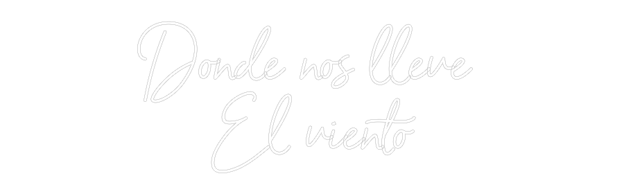 Neon personalizado: Donde nos lle...