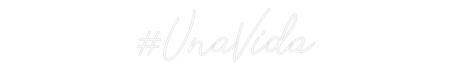 Neon personalizado: #UnaVida