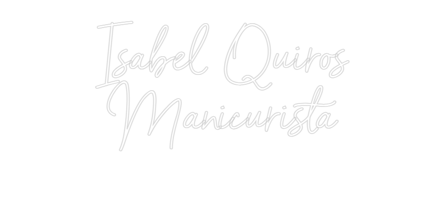 Neon personalizado: Isabel Quirós...