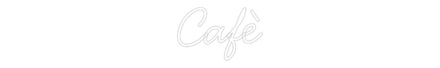 Neon personalizado: Cafè