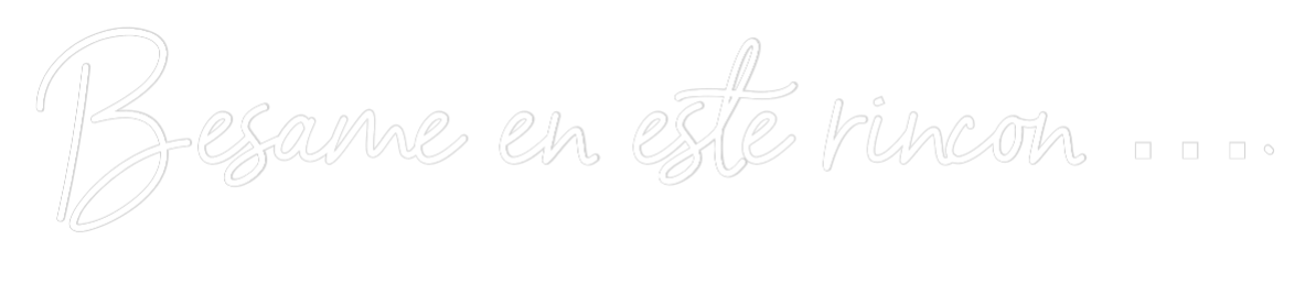 Neon personalizado: Bésame en est...