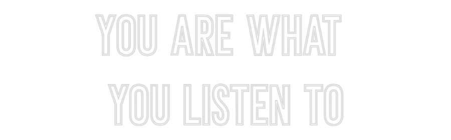 Neon personalizado: YOU ARE WHAT ...