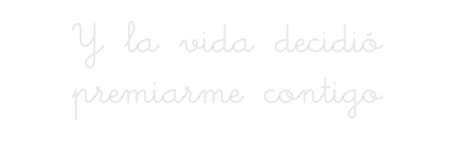 Neon personalizado: Y la vida de...