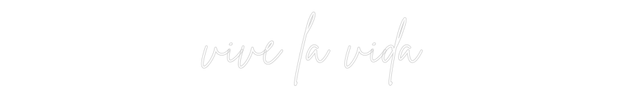 Neon personalizado: vive la vida