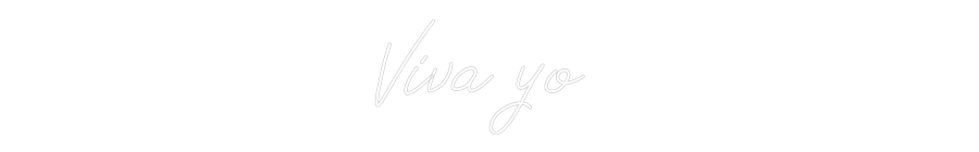 Neon personalizado: Viva yo