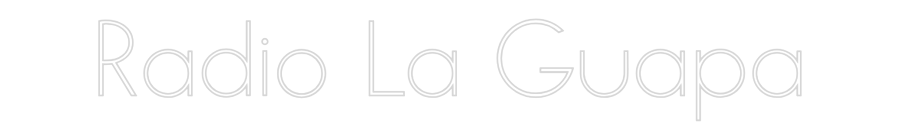 Neon personalizado: Radio La Guapa