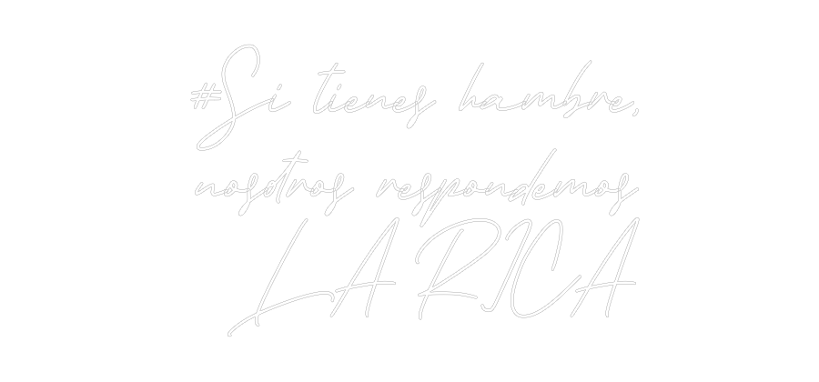 Neon personalizado: #Si tienes ha...