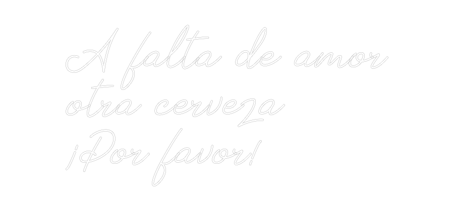 Neon personalizado: A falta de am...