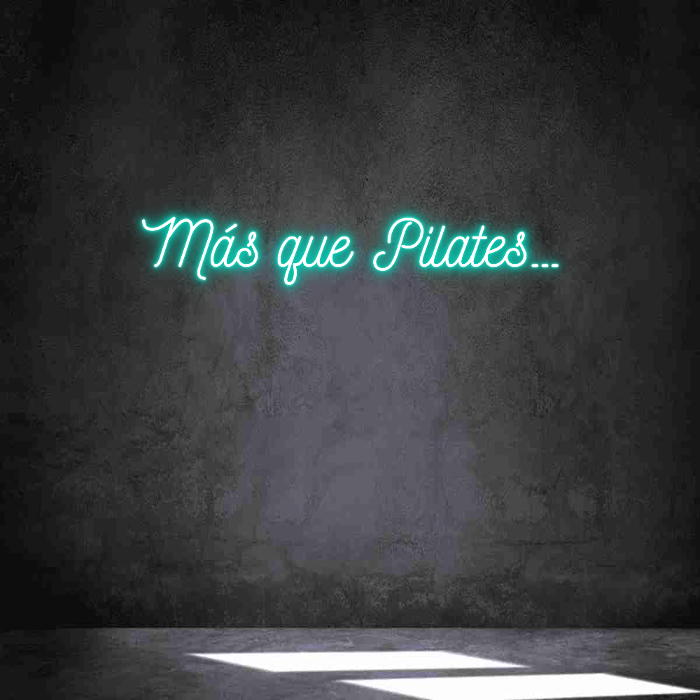 Neon personalizado: Más que Pilat...