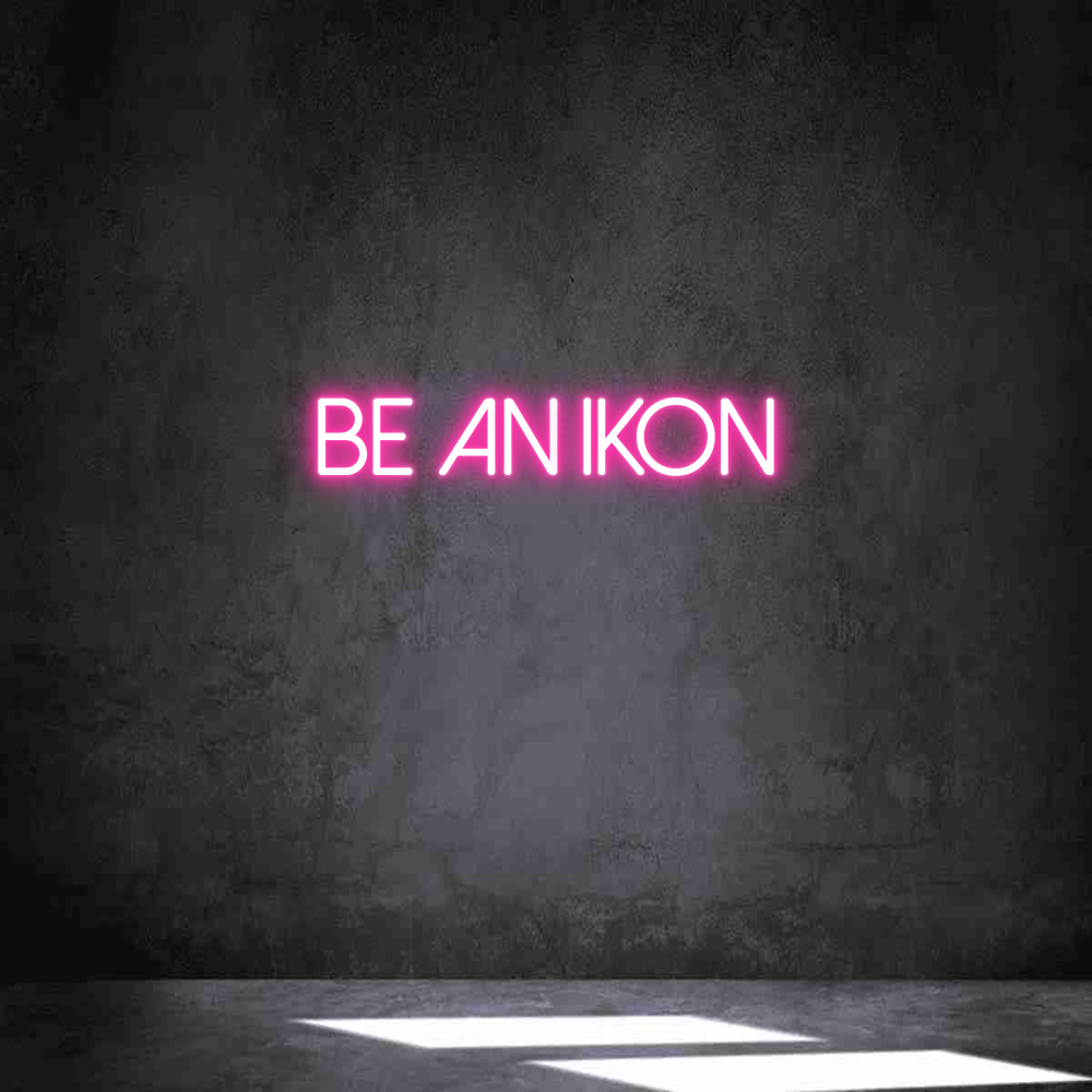 Neon personalizado: Be an Ikon