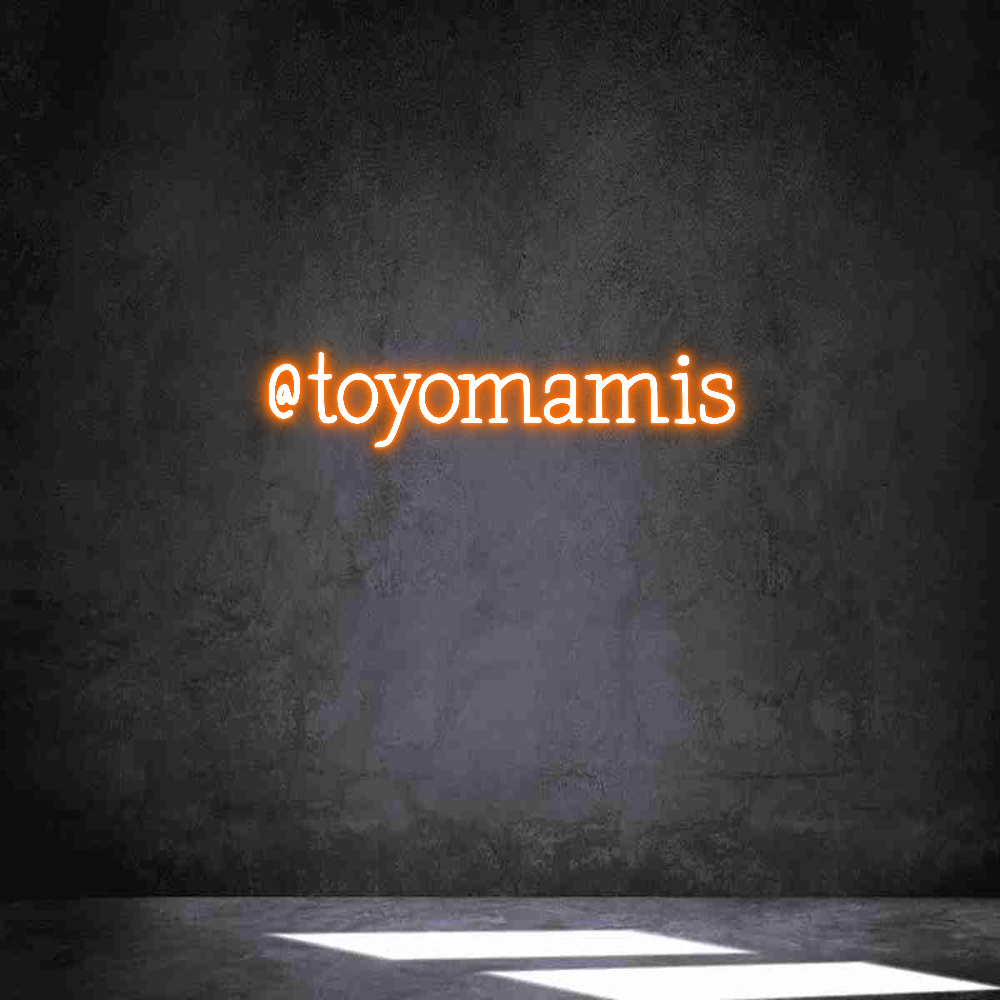 Neon personalizado: @toyomamis