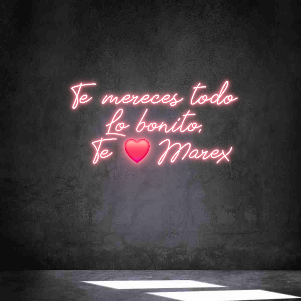 Neon personalizado:
Te merece...