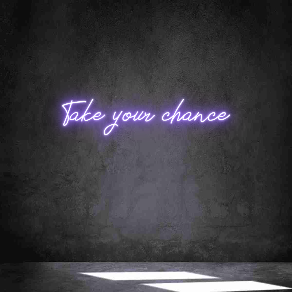 Neon personalizado: Take your cha...