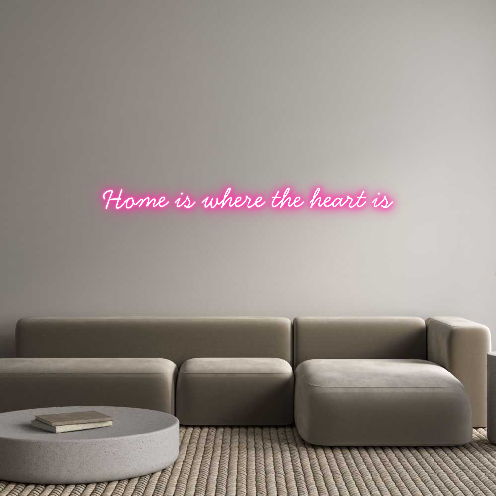 Neon personalizado: Home is where...