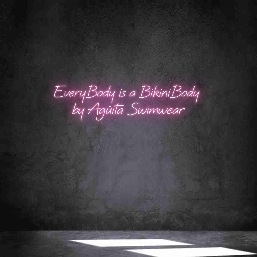 Neon personalizado: EveryBody is ...