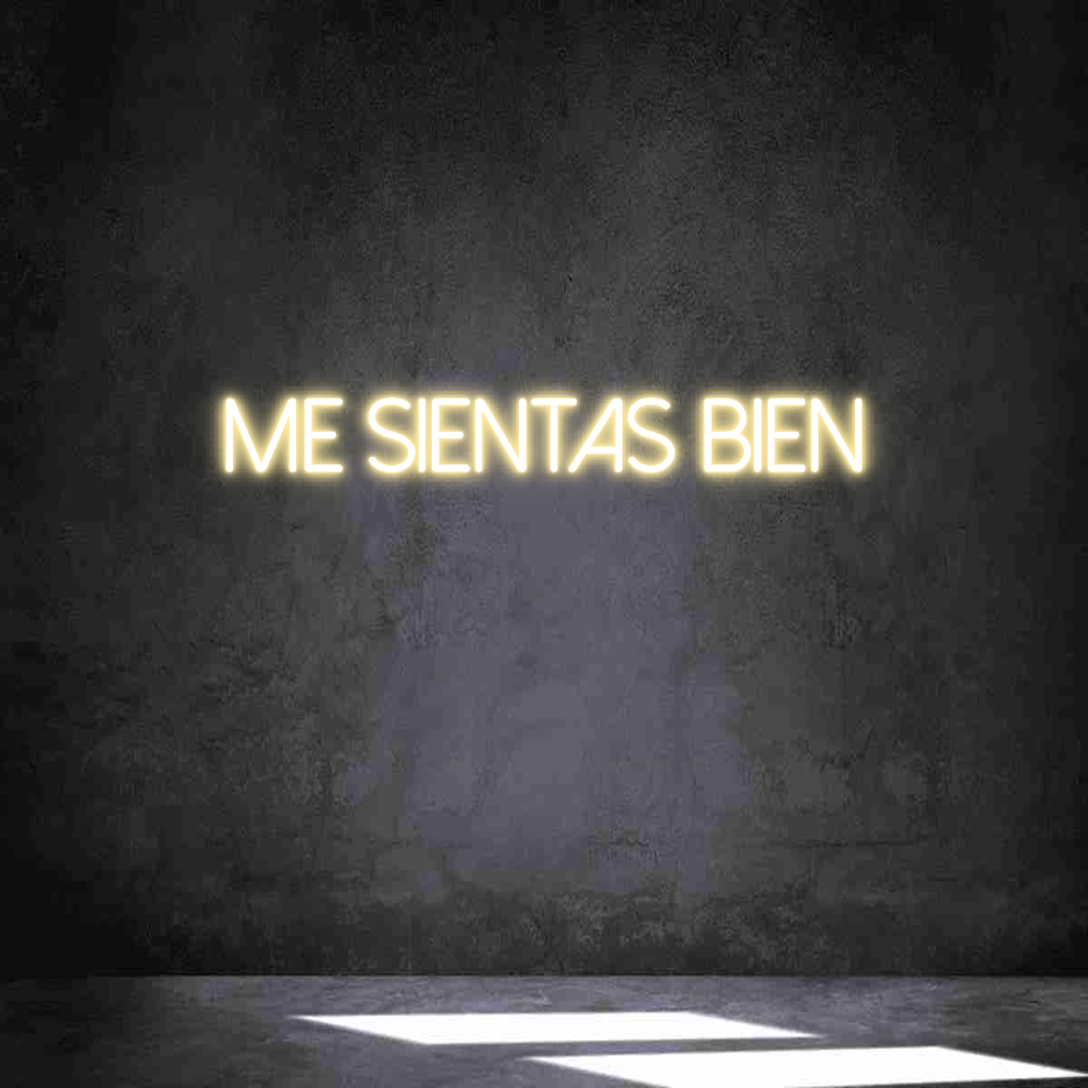 Neon personalizado: Me Sientas Bien