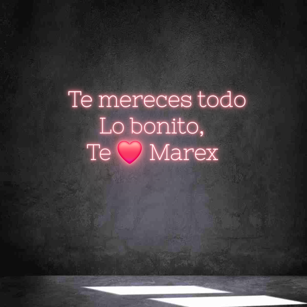 Neon personalizado:
Te merece...