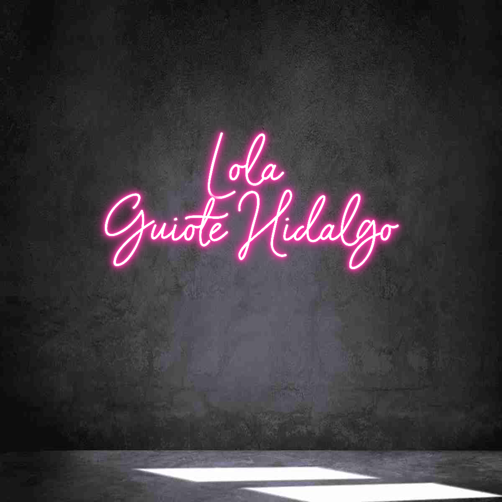 Neon personalizado: Lola
Guiote...