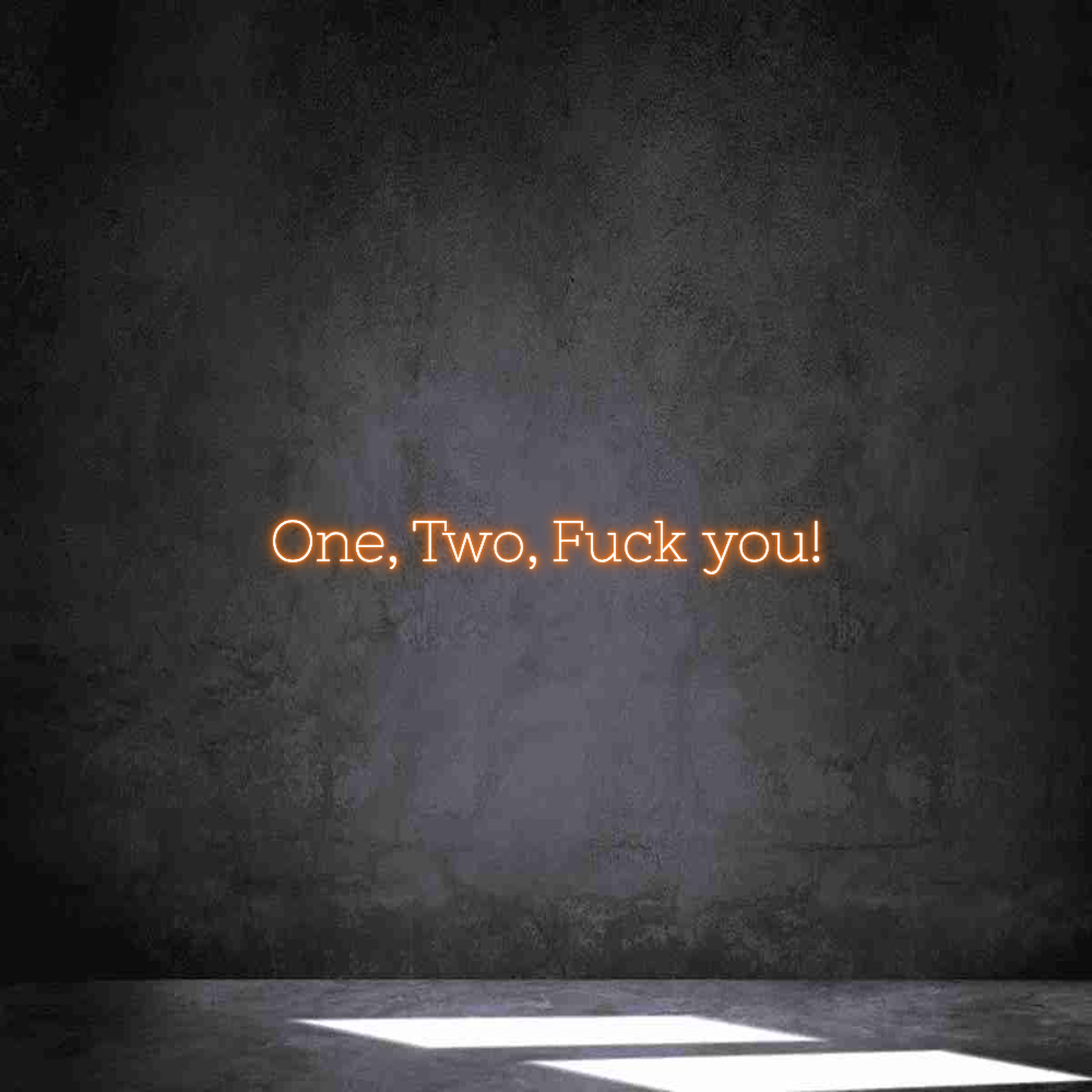 Neon personalizado: One, Two, Fuc...