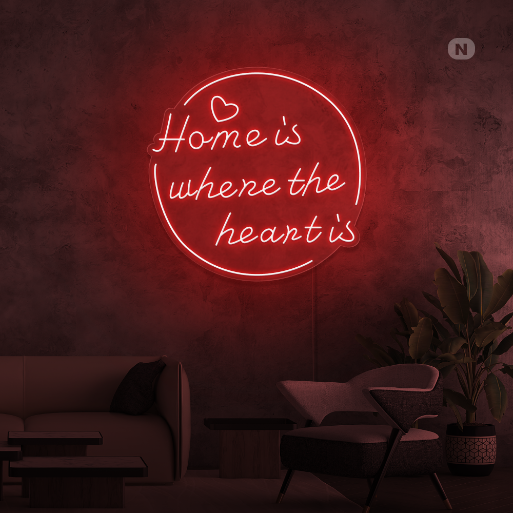 Cartel neon home is where the heart is