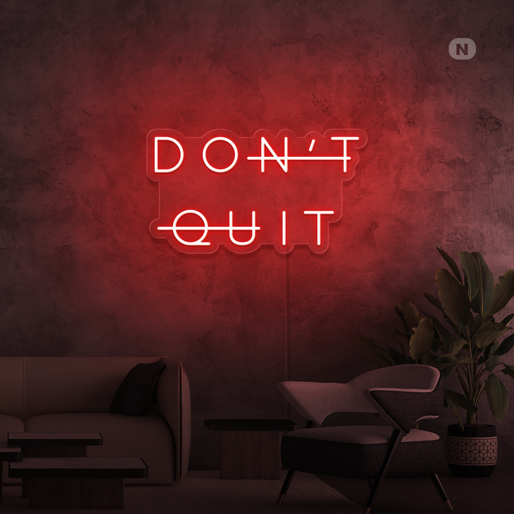 Cartel neon Don't Quit