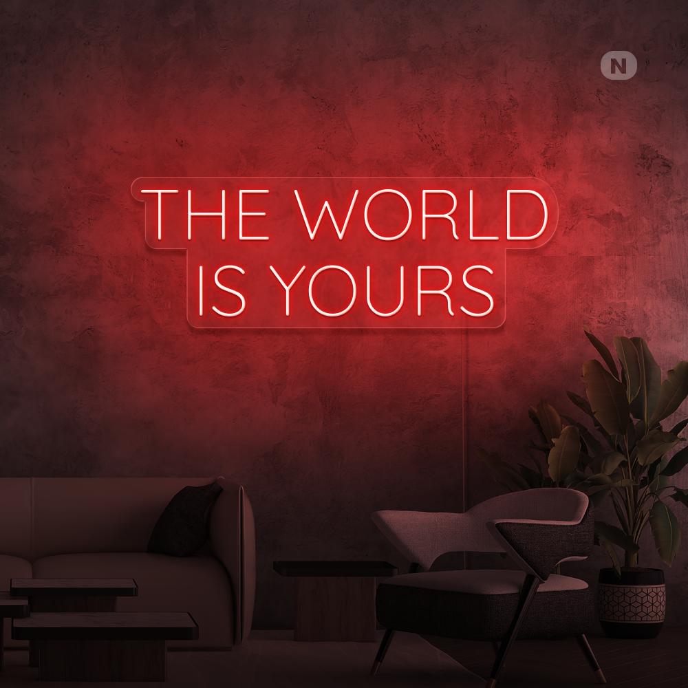 Cartel neon The World Is Yours