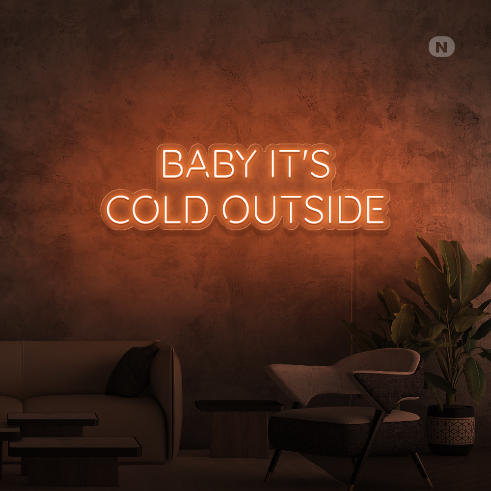 Cartel neon Baby It's Cold Outside