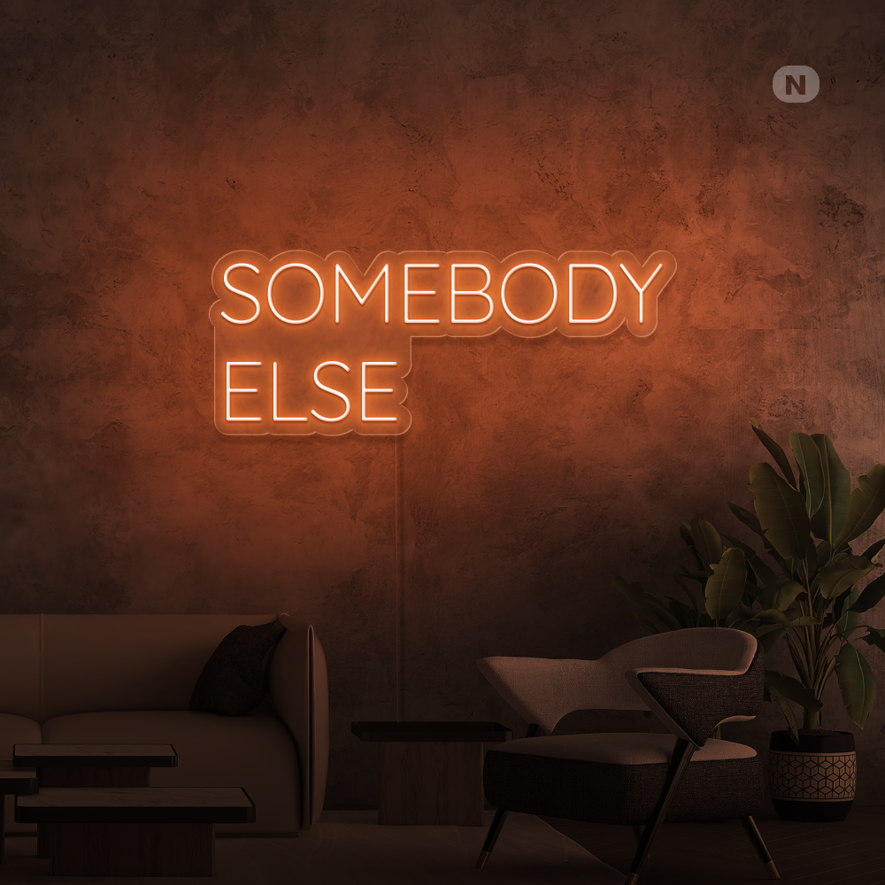 Cartel neon Somebody Else