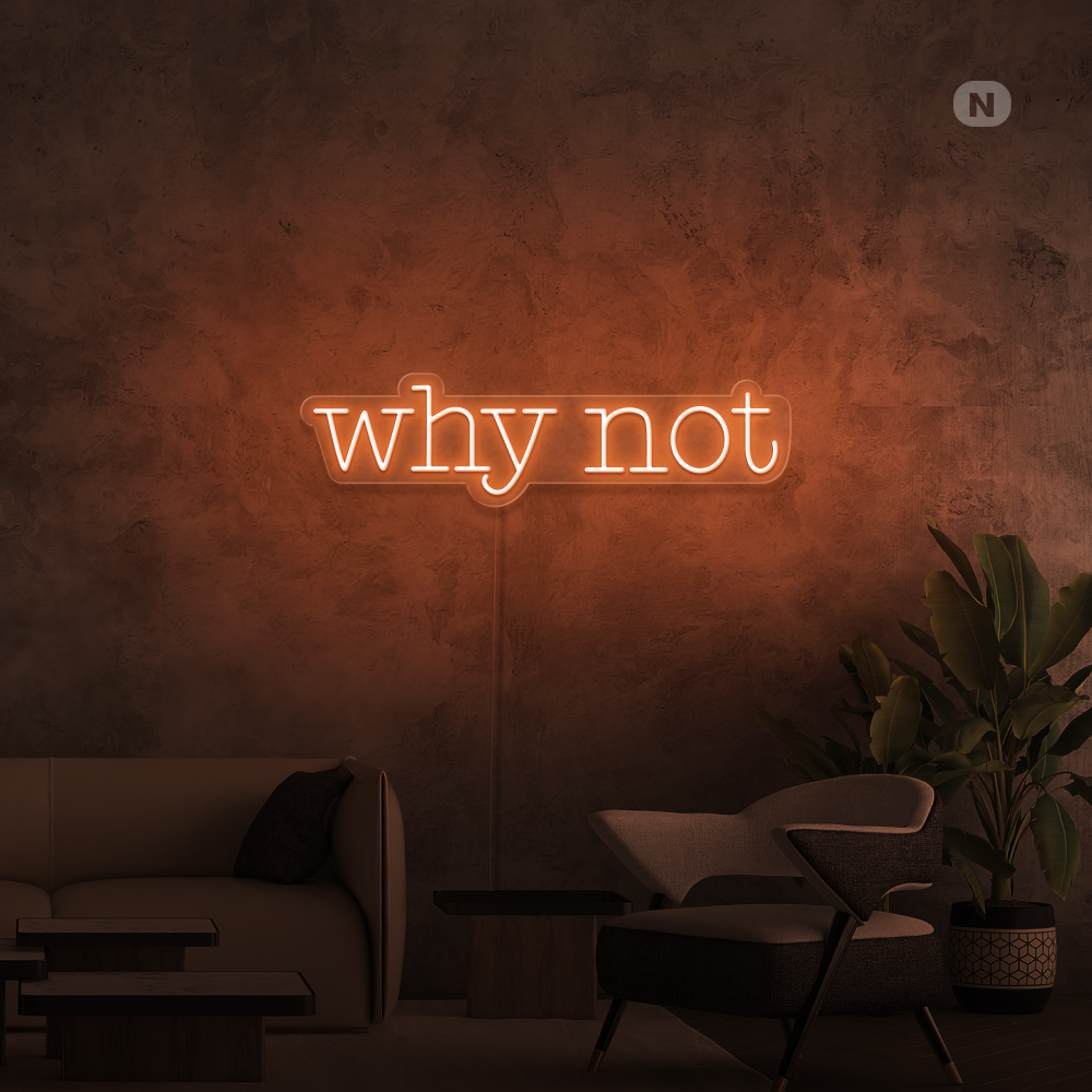 Cartel neon Why Not
