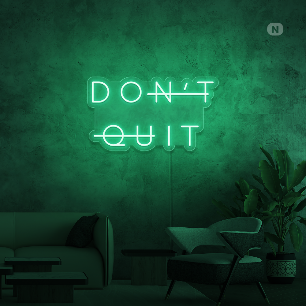 Cartel neon Don't Quit
