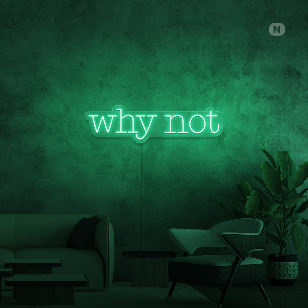 Cartel neon Why Not