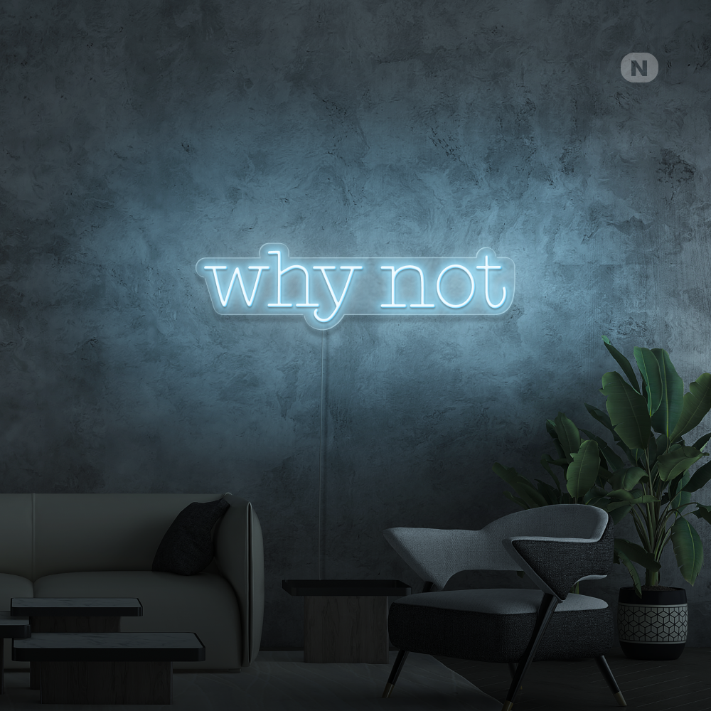 Cartel neon Why Not