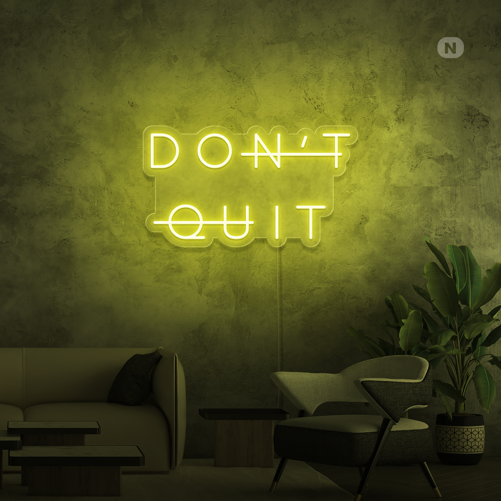 Cartel neon Don't Quit