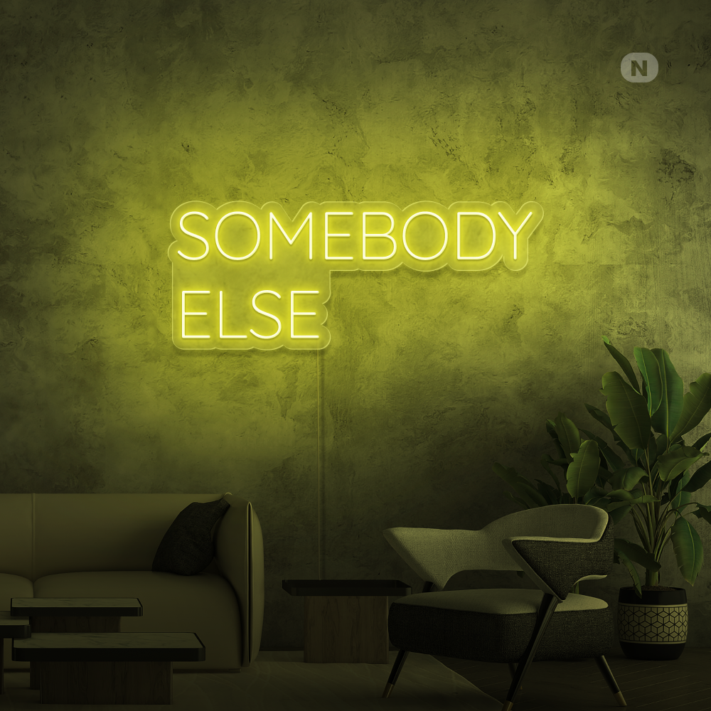 Cartel neon Somebody Else