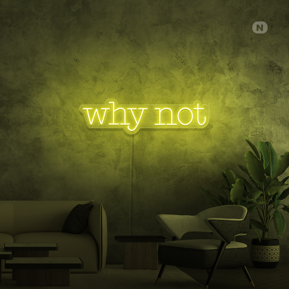 Cartel neon Why Not