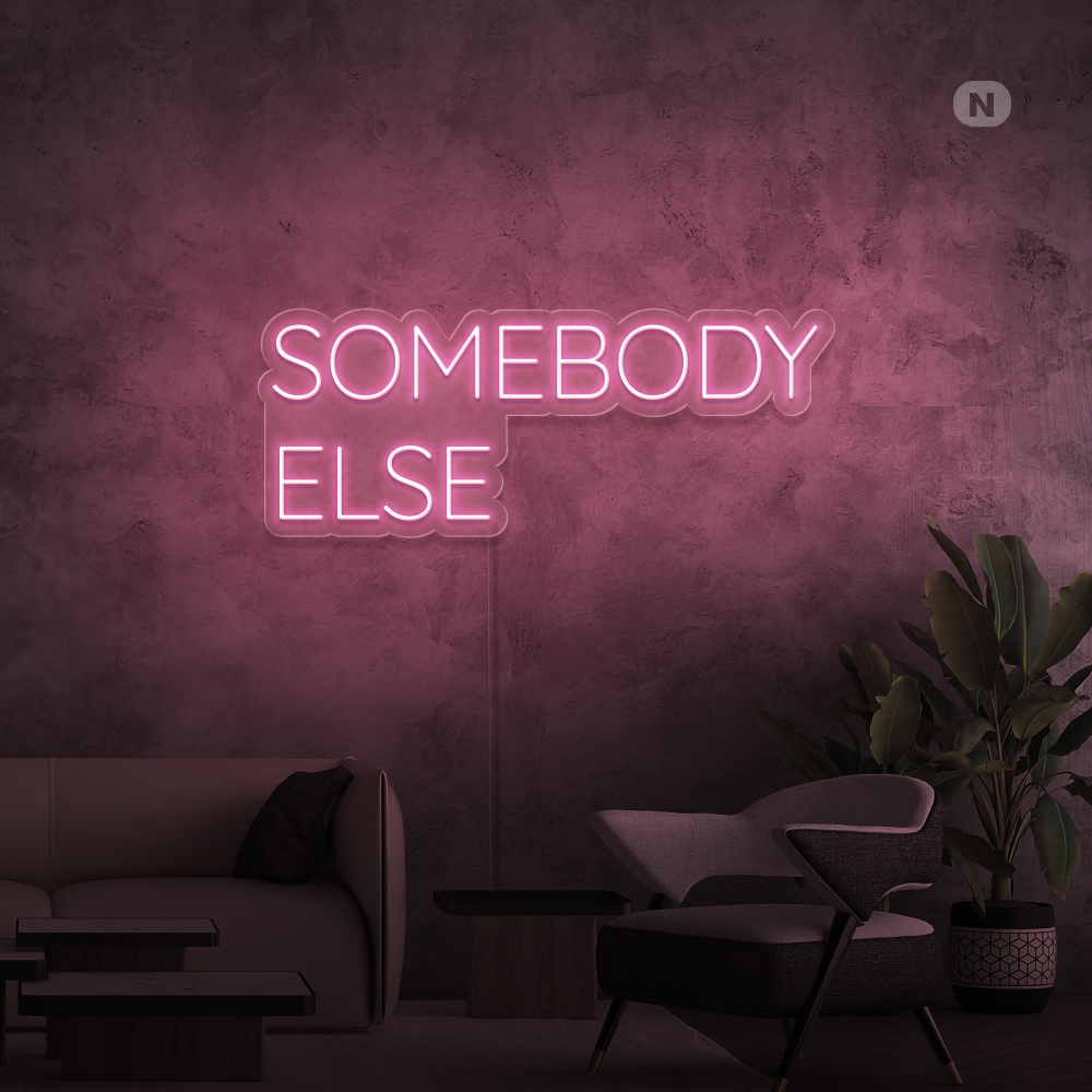 Cartel neon Somebody Else