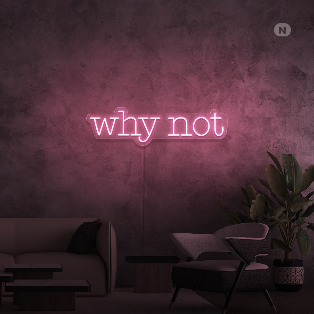 Cartel neon Why Not