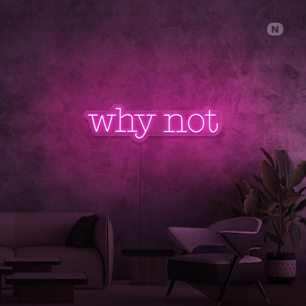 Cartel neon Why Not