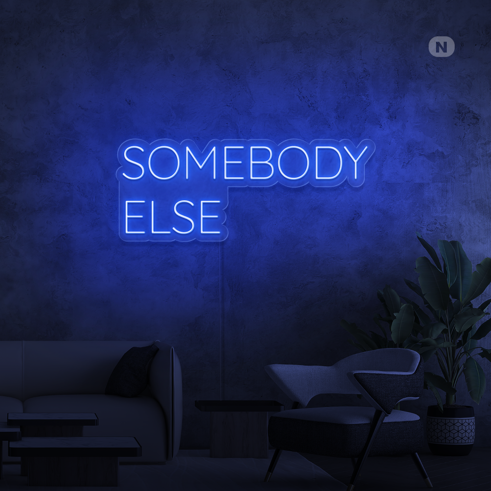 Cartel neon Somebody Else