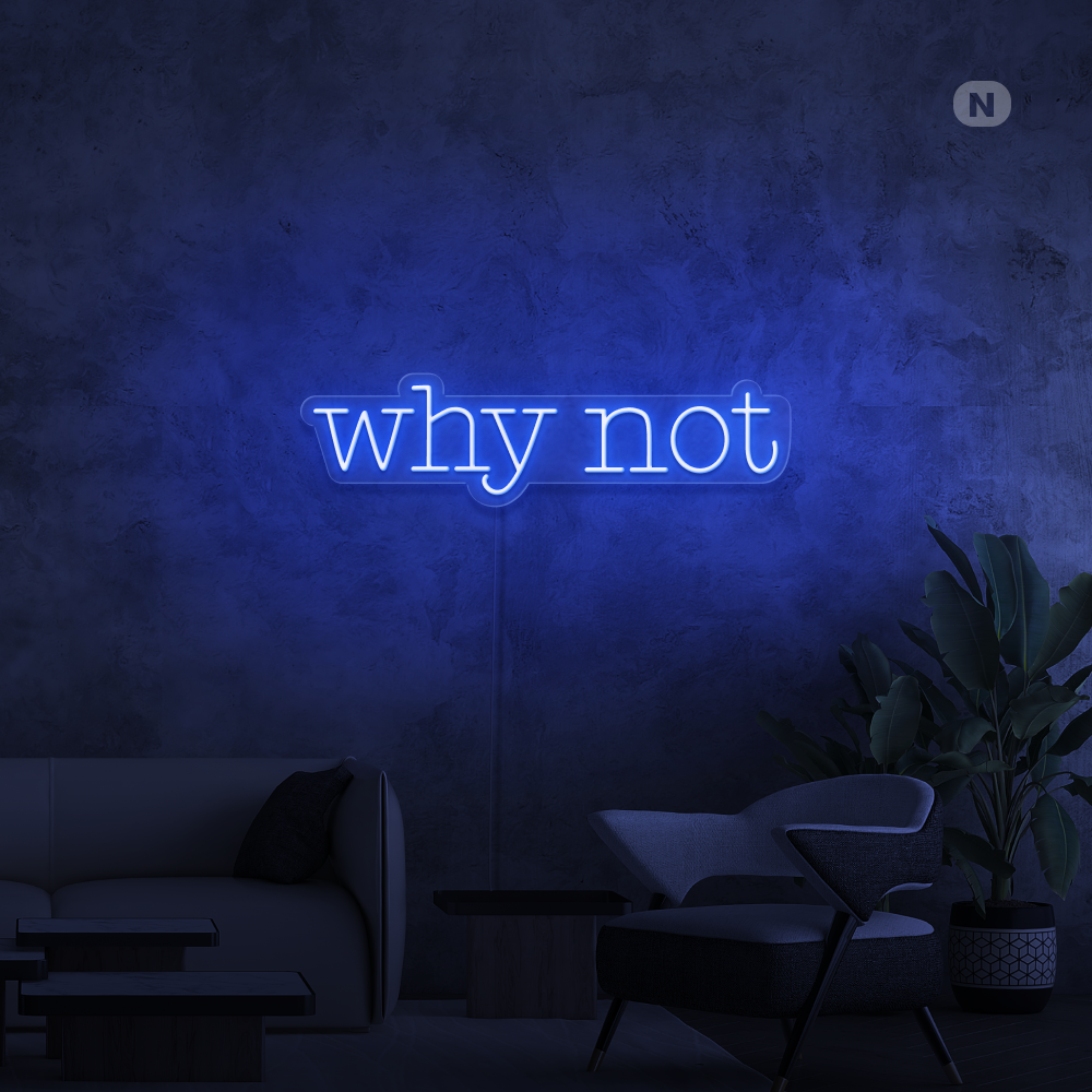 Cartel neon Why Not