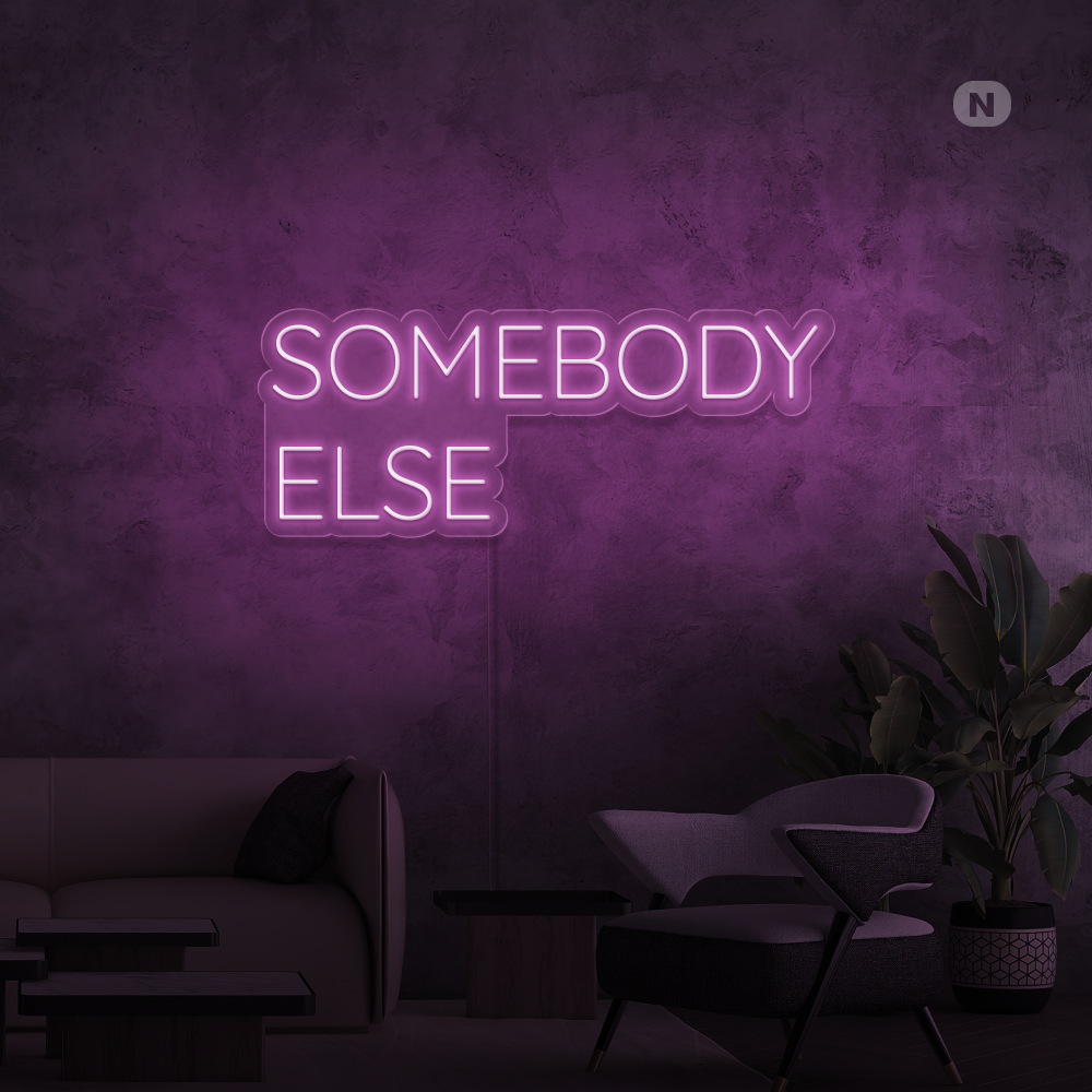 Cartel neon Somebody Else