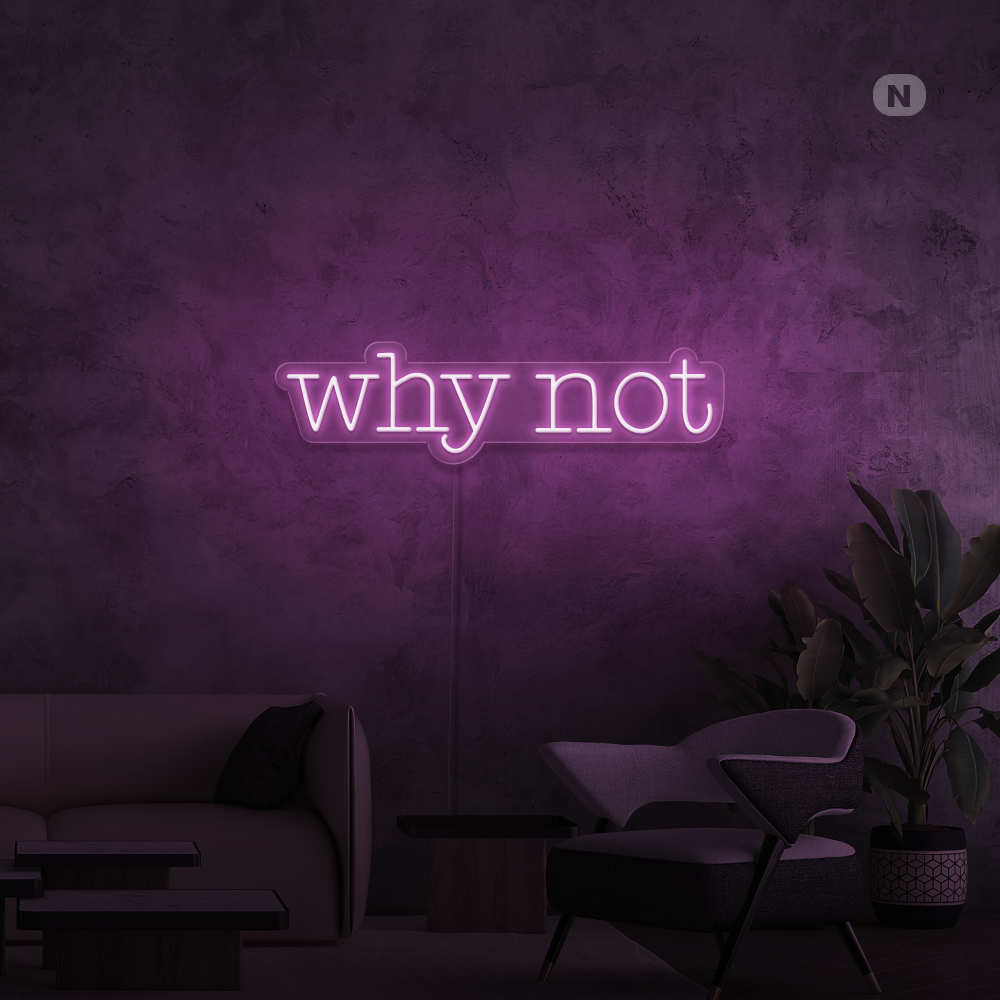 Cartel neon Why Not